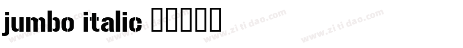 jumbo italic字体转换
